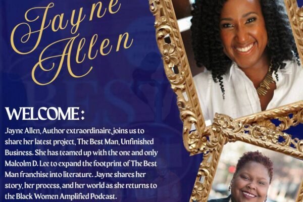 A powerful close to the podcast season: Jayne Allen on creativity, courage, and legacy